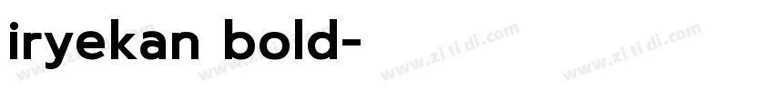 iryekan bold字体转换